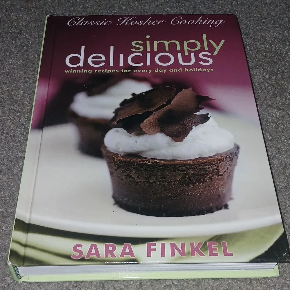 Classic Kosher Cooking: Simply Delicious Hardcover  Sara Finkel NEW